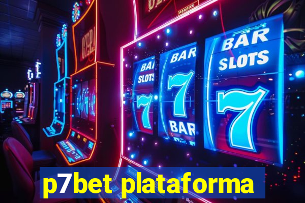 p7bet plataforma